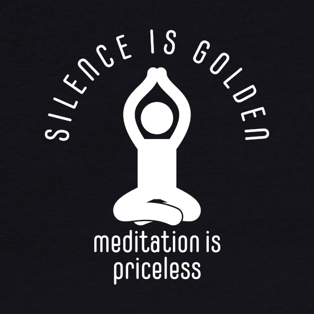 silence is golden, meditation is priceless by WakaZ